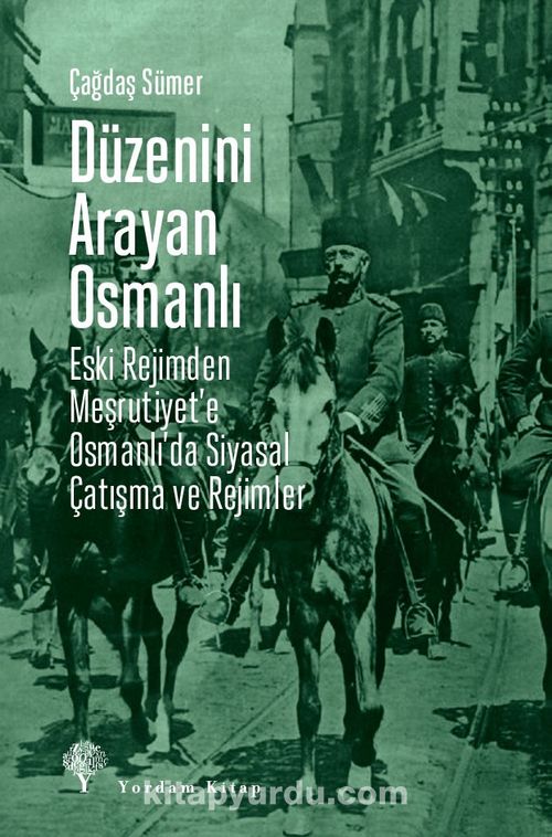 Düzenini Arayan Osmanlı - Çağdaş Sümer