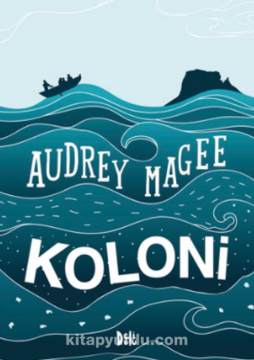 Koloni - Audrey Magee
