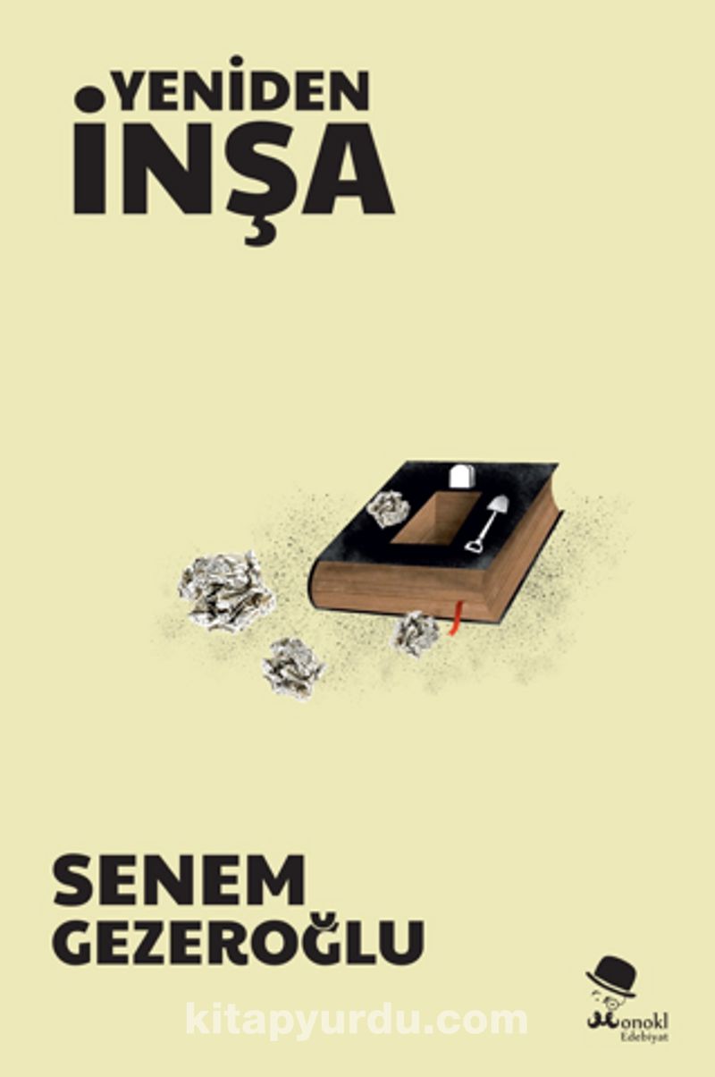 Yeniden İnşa - Senem Gezeroğlu Romanı